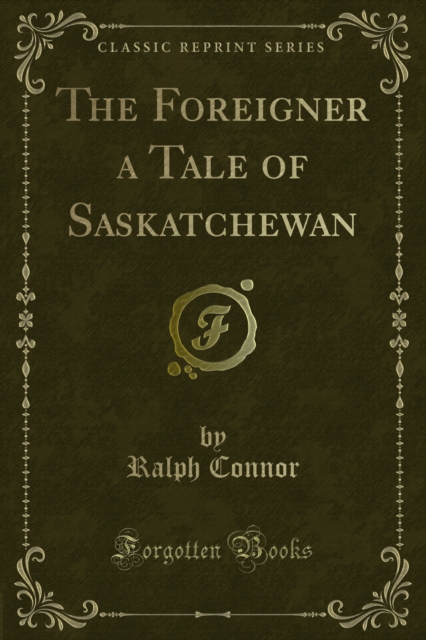 Foreigner a Tale of Saskatchewan