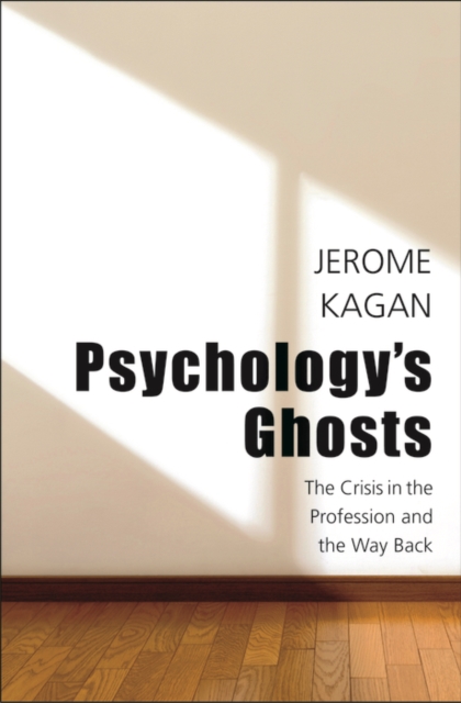 Psychology&#39;s Ghosts