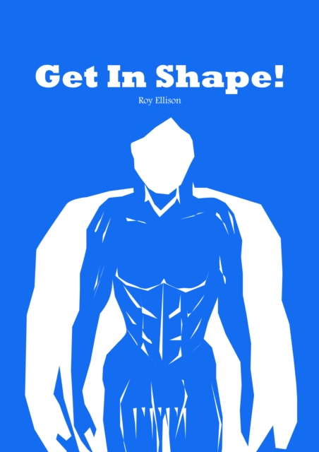 Get In Shape!