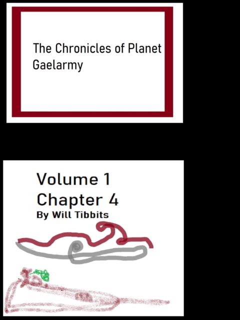 Chronicles of Planet Gaelarmy Volume 1, Chapter 4