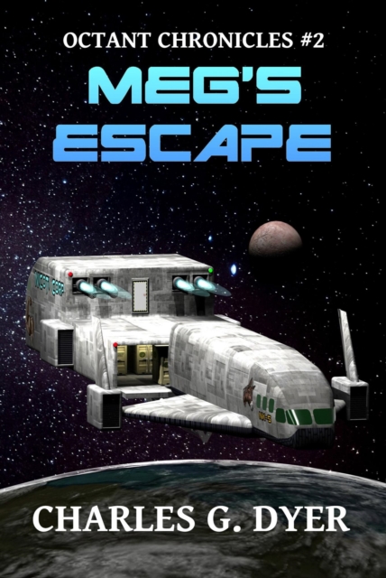 Meg's Escape - Octant Chronicles #2