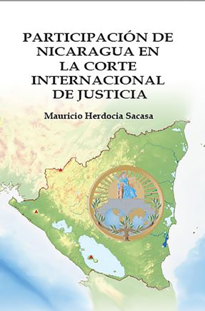 Participacion de Nicaragua en La Corte Internacional de Justicia