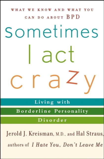 Sometimes I Act Crazy