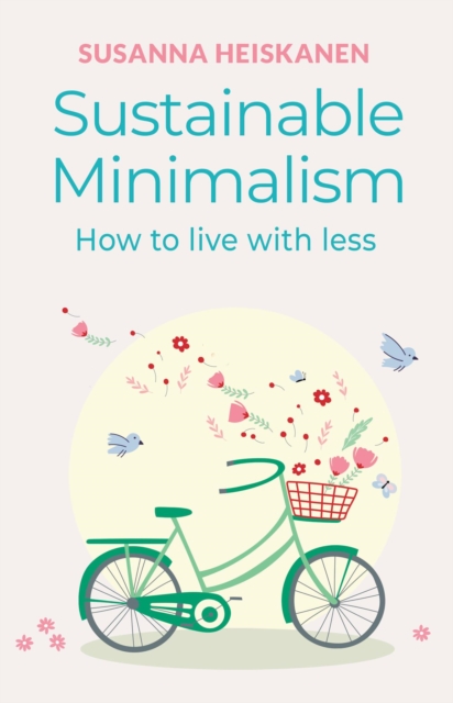 Sustainable Minimalism