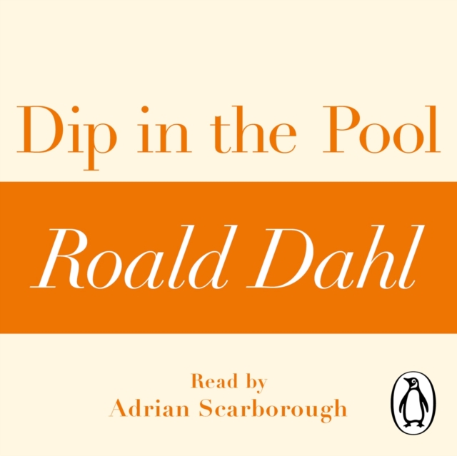 Dip in the Pool (A Roald Dahl Short Story)
