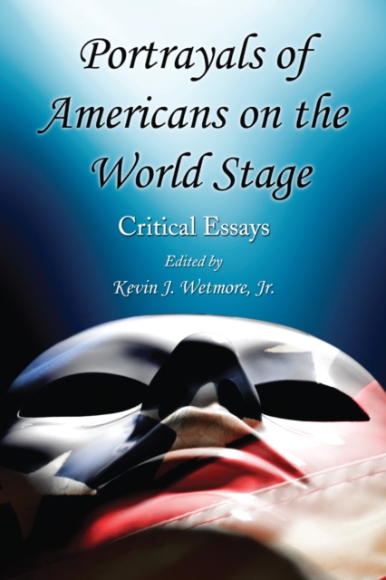 Portrayals of Americans on the World Stage
