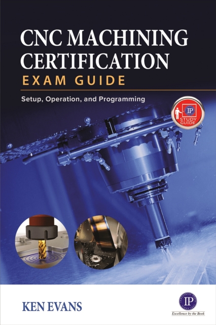 CNC Machining Certification Exam Guide