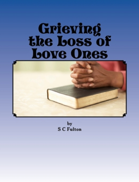 &quote;Grieving the Loss of Love Ones&quote;