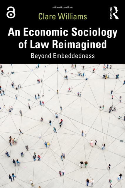 Economic Sociology of Law Reimagined