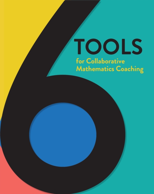 6 Tools for Collaborative Mathematics Coaching