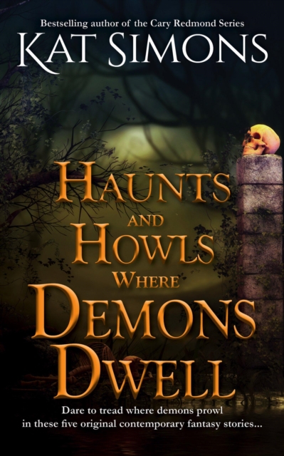 Haunts and Howls Where Demons Dwell