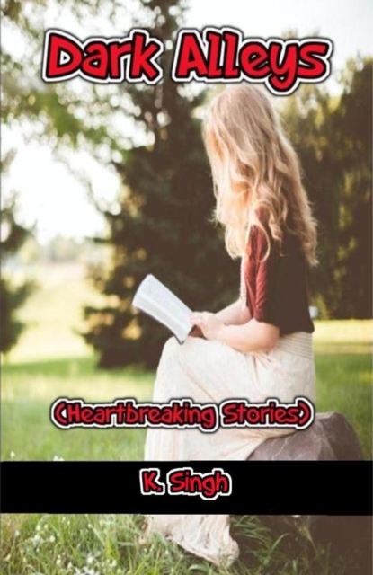 Dark Alleys (Heartbreaking Stories)