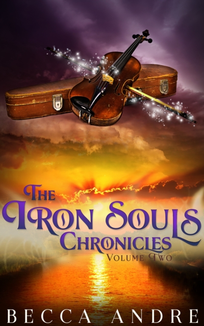Iron Souls Chronicles: Volume Two