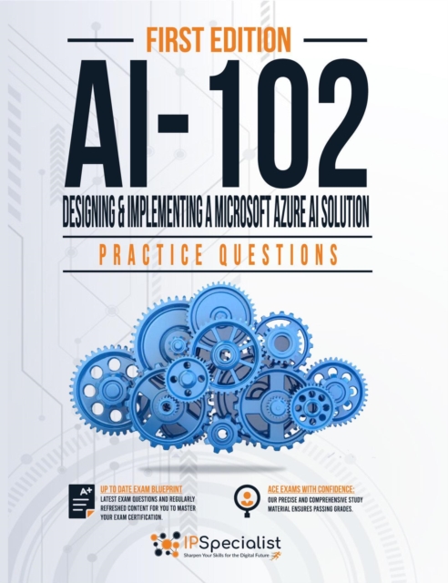  Ai-102: Designing and Implementing a Microsoft Azure Ai Solution Practice Questions