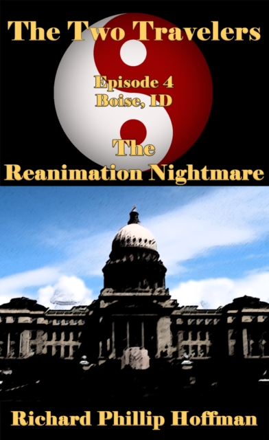 Two Travelers Episode 4: The Reanimation Nightmare
