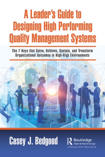 Leader's Guide to Designing High Performing Quality Management Systems