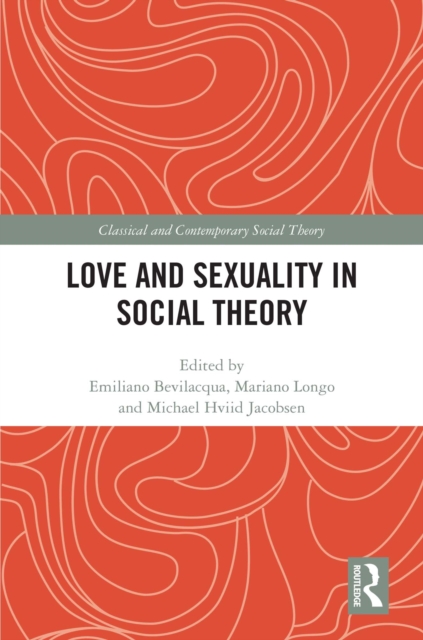 Love and Sexuality in Social Theory
