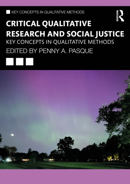 Critical Qualitative Research and Social Justice