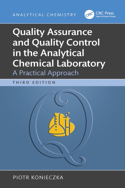 Quality Assurance and Quality Control in the Analytical Chemical Laboratory