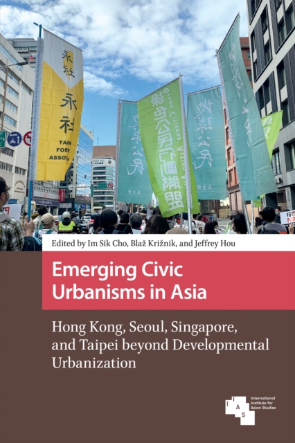 Emerging Civic Urbanisms in Asia