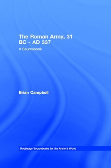 Roman Army, 31 BC - AD 337