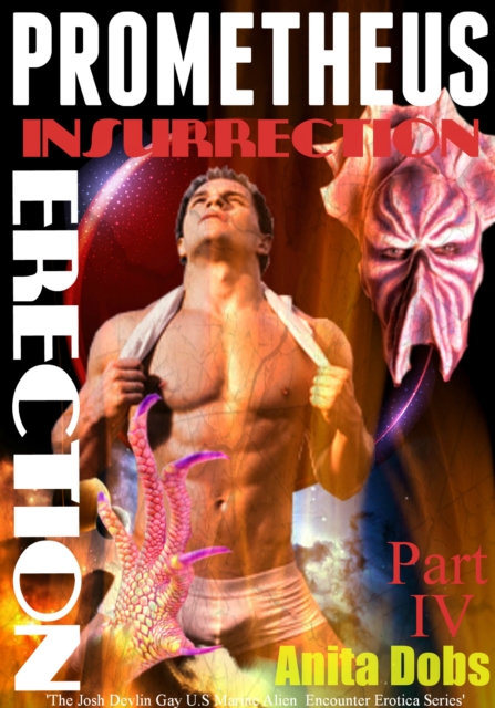Prometheus - Insurrection Erection (Part 4)