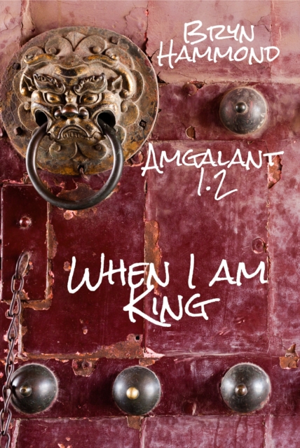 When I Am King (Amgalant 1.2)
