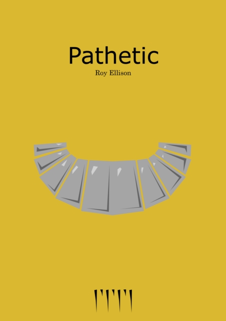 Pathetic