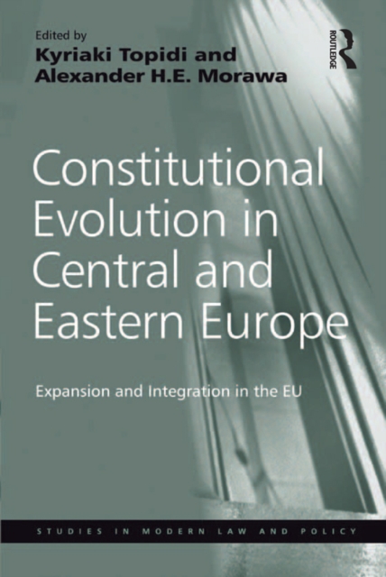 Constitutional Evolution in Central and Eastern Europe