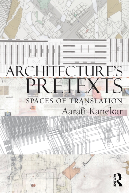 Architecture's Pretexts