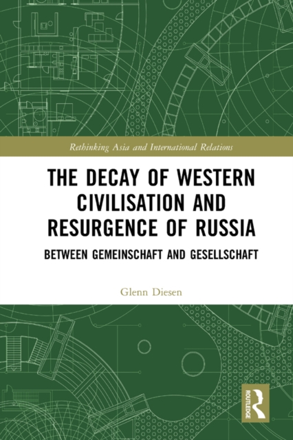 Decay of Western Civilisation and Resurgence of Russia