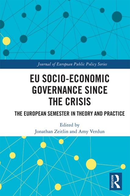 EU Socio-Economic Governance since the Crisis