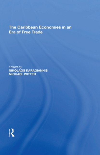 Caribbean Economies in an Era of Free Trade