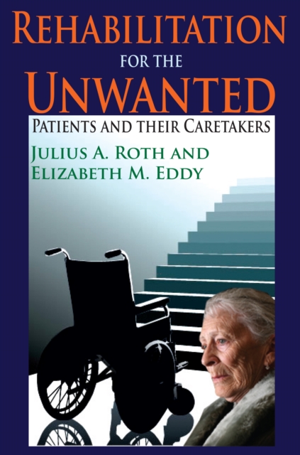 Rehabilitation for the Unwanted