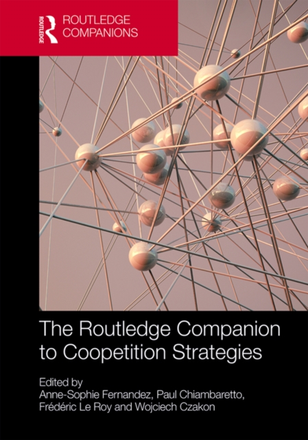 Routledge Companion to Coopetition Strategies