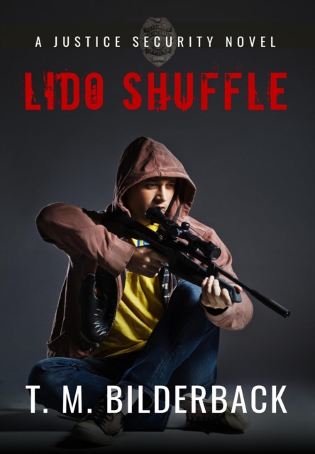 Lido Shuffle - A Justice Security Novel