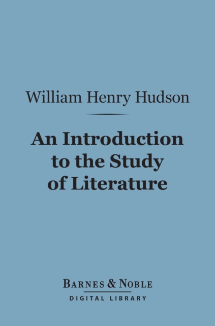 Introduction to the Study of Literature (Barnes & Noble Digital Library)