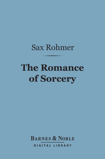 Romance of Sorcery (Barnes & Noble Digital Library)