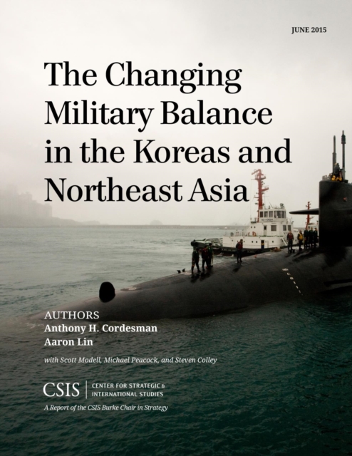 Changing Military Balance in the Koreas and Northeast Asia