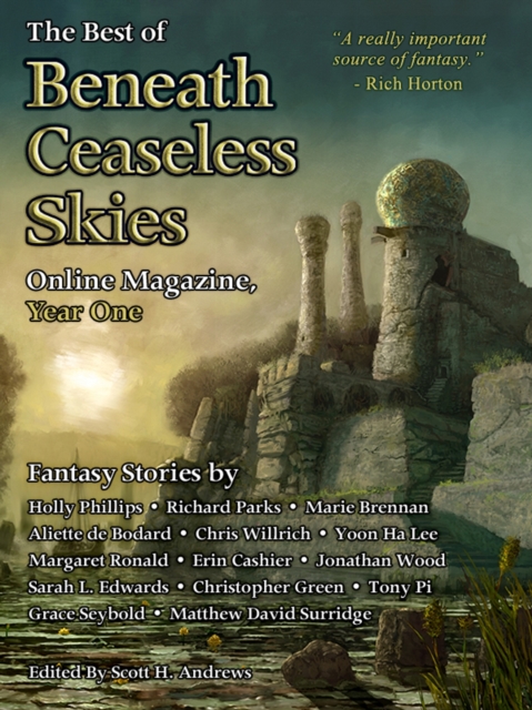 Best of Beneath Ceaseless Skies Online Magazine, Year One