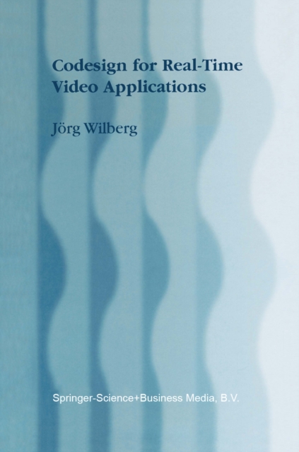 Codesign for Real-Time Video Applications