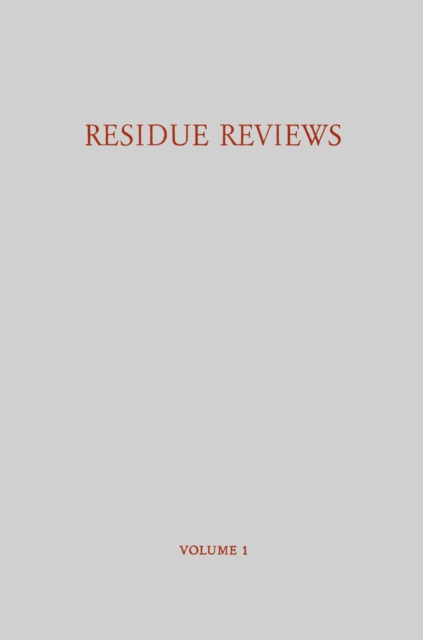 Residue Reviews / Ruckstands-Berichte