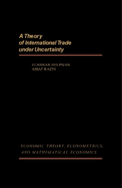 Theory of International Trade Under Uncertainty