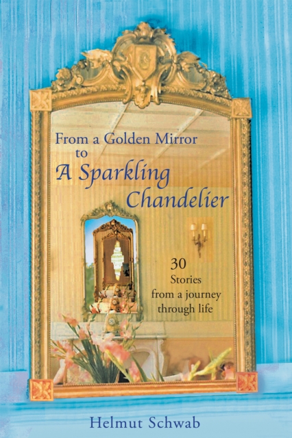 From a Golden Mirror to a Sparkling Chandelier