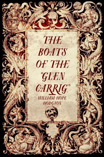 Boats of the &quote;Glen Carrig&quote;