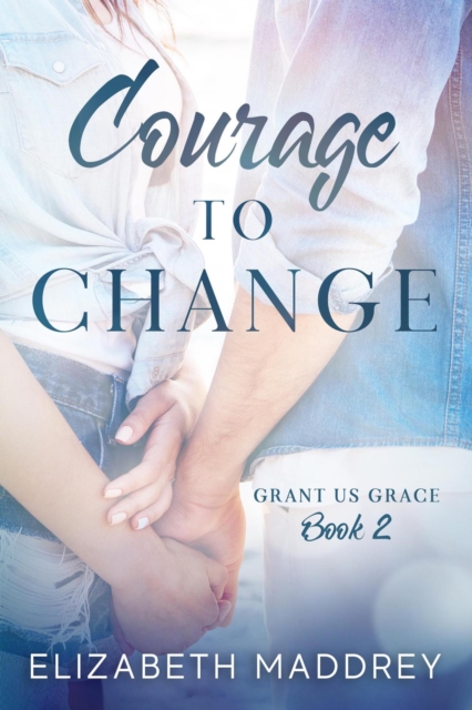 Courage to Change