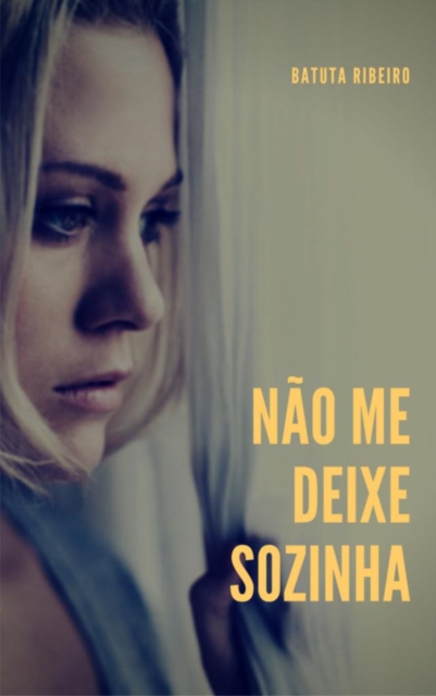 Não me deixe sozinha