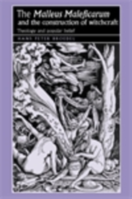'Malleus Maleficarum' and the construction of witchcraft