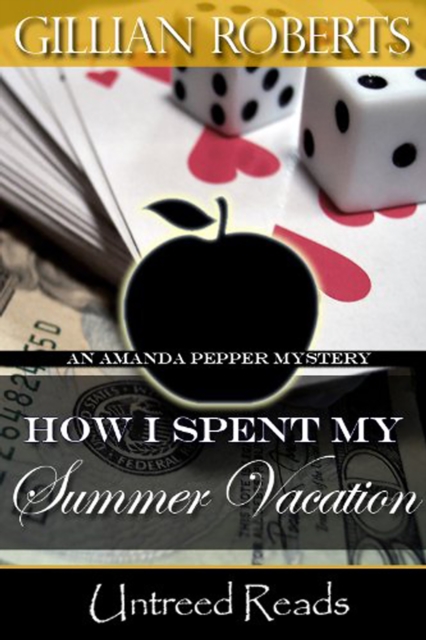 How I Spent My Summer Vacation