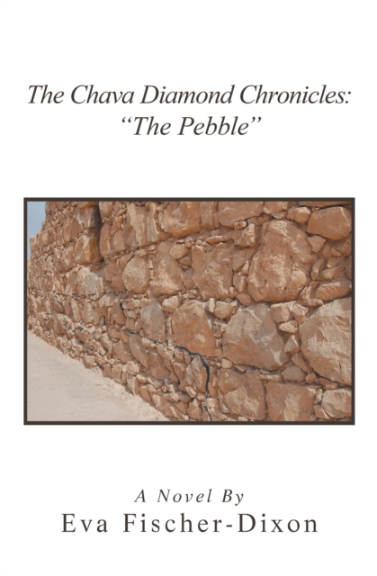 Chava Diamond Chronicles: &quote;The Pebble&quote;